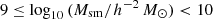 $ 9\le\log_{10}{(M_{\mathrm{sm}}/{h}^{-2}\,{{M}_\odot})} < 10 $
