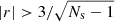 $ |r| > 3/\sqrt{N_{\mathrm{s}}-1} $
