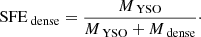 $$ \begin{aligned} {\text{ SFE}}_{\text{ dense}} = \frac{M_{\text{ YSO}}}{M_{\text{ YSO}}+M_{\text{ dense}}}\cdot \end{aligned} $$