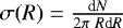 $\sigma(R) = \frac{\textrm{d}N}{2\pi~R\textrm{d}R}$