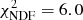 $ \chi _{{\rm{NDF}}}^2 = 6.0 $