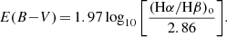 $$ \begin{aligned} E(B{-}V)\,{=}\,1.97\log _{10}\Bigg [\frac{(\mathrm{H}\alpha /\mathrm{H}\beta )_{\rm o}}{2.86}\Bigg ]. \end{aligned} $$