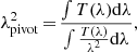 $$ \begin{aligned} \lambda ^{2}_{\rm pivot}\,{=}\,\frac{\int T(\lambda )\mathrm{d} \lambda }{\int {\frac{T(\lambda )}{\lambda ^2}}\mathrm{d} \lambda }, \end{aligned} $$