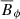 $ \overline{B}_\phi $
