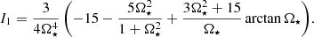 $$ \begin{aligned} I_1&= \frac{3}{4\Omega _\star ^4} \left( -15 - \frac{5\Omega _\star ^2}{1+\Omega _\star ^2} + \frac{3\Omega _\star ^2+15}{\Omega _\star } \arctan \Omega _\star \right)\!. \end{aligned} $$