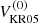 $ V^{(0)}_{\mathrm{KR05}} $