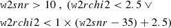 $$ \begin{aligned}&\mathtt w2snr > 10 \ , \ (\mathtt w2rchi2 <2.5 \ \vee \nonumber \\&\mathtt w2rchi2 < 1 \times (\mathtt w2snr -35) + 2.5) \end{aligned} $$