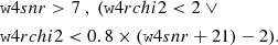 $$ \begin{aligned}&\mathtt w4snr > 7 \ , \ (\mathtt w4rchi2 <2 \ \vee \nonumber \\&\mathtt w4rchi2 < 0.8 \times (\mathtt w4snr +21)-2). \end{aligned} $$