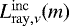 $L^{\mathrm{inc}}_{\mathrm{ray},\nu}(m)$
