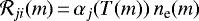 ${\mathcal{R}_{ji}}(m)\,{=}\,{\alpha_{j}}(T(m))\,{n_{\textrm{e}}}(m)$