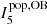 $ I^{\mathrm{pop,OB}}_{5} $