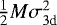 $\frac{1}{2}M\sigma^2_{3\textrm{d}}$