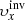 $ \upsilon _x^{{\rm{inv}}} $
