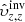 $ \hat{\upsilon}_{z,z}^{\mathrm{inv}} $