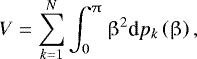 \begin{equation*} V=\sum_{k=1}^N\int_0^{\uppi}\upbeta^2\textrm{d}p_k\left(\upbeta\right), \end{equation*}