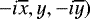 $\left.-i\overline{x},y,-i\overline{y} \right)$