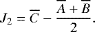\begin{equation*} J_2=\overline{C}-\frac{\overline{A}+\overline{B}}{2}. \end{equation*}