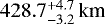 $428.7^{+4.7}_{-3.2}\,\textrm{km}$