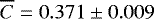 $\overline{C}=0.371\pm0.009$
