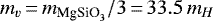 $m_v{\,=\,}m_{\textrm{MgSiO}_3}/3{\,=\,}33.5\,m_H$