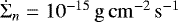 $\dot\Sigma_n=10^{-15}\,\mathrm{g\,cm^{-2}\,s^{-1}}$