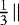 $\frac{1}{3}\!\parallel$