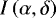 $I\left(\alpha, \delta \right)$