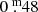 $ 0{{\overset{\text{ m}}{.}}}48 $