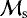 $\mathcal{M}_{\mathrm{s}}$