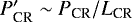 $P_{\textrm{CR}}&#x0027; \sim P_{\textrm{CR}}/L_{\textrm{CR}}$