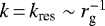 $k\,{=}\,k_{\textrm{res}} \sim r_{\textrm{g}}^{-1}$