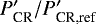 $P_{\textrm{CR}}&#x0027;/P_{\textrm{CR,ref}}&#x0027; $
