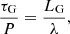 $$ \begin{aligned} \frac{\tau _{\rm G}}{P} = \frac{L_{\rm G}}{\lambda }, \end{aligned} $$