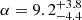 $ \alpha=9.2^{+3.8}_{-4.4} $