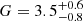 $ G=3.5^{+0.6}_{-0.8} $