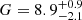 $ G=8.9^{+0.9}_{-2.1} $