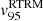 $ v_{95}^{\mathrm{RTRM}} $