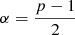 $ \alpha = \frac{p-1}{2} $