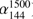 $ \alpha^{1500}_{144} $