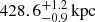 $ 428.6^{+1.2}_{-0.9}\,{\mathrm{kpc}} $