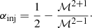$$ \begin{aligned} {\alpha _{\rm inj}} = \frac{1}{2}-\frac{{\mathcal{M} }^{2+1}}{{\mathcal{M} }^{2-1}}\cdot \end{aligned} $$