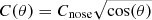 $ C(\theta)=C_{\mathrm{nose}}\sqrt{\cos(\theta)} $