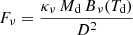 $$ \begin{aligned} F_{\nu }=\frac{{\kappa }_{\nu }\,M_{\rm d}\,B{_\nu }(T_{\rm d})}{D^2} \end{aligned} $$