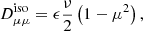 $$ \begin{aligned} D^{\mathrm{iso}}_{\mu \mu } = \epsilon \frac{\nu }{2}\left(1-\mu ^2\right), \end{aligned} $$