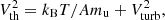 $ V_{\rm th}^2 = k_{\rm B} T /Am_{\rm u} + V_{\rm turb}^2 , $