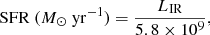 $$ \begin{aligned} \mathrm{SFR}~{(M_{\odot }~\mathrm{yr}^{-1})} = \frac{L_{\rm IR}}{5.8\times 10^{9}} , \end{aligned} $$