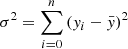 $ \sigma^2=\sum_{i=0}^n\left({y}_i-\bar{{y}}\right)^2 $