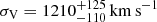$ \sigma_{\mathrm{V}} = 1210_{-110}^{+125}\,{\rm{km}}\,{\rm{s}}^{-1} $