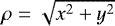 $\rho = \sqrt{x^2 &#x002B; y^2}$