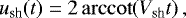 \begin{equation*} u_{\text{sh}}(t) = 2 \, \mathrm{arccot} (V_{\text{sh}}t) \, , \end{equation*}